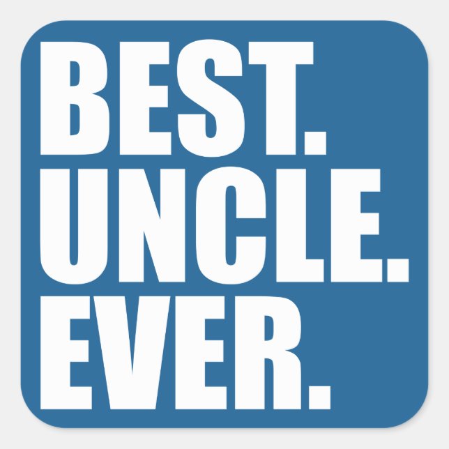 Sticker Carré Meilleur. Oncle. Jamais. (bleu) (Devant)