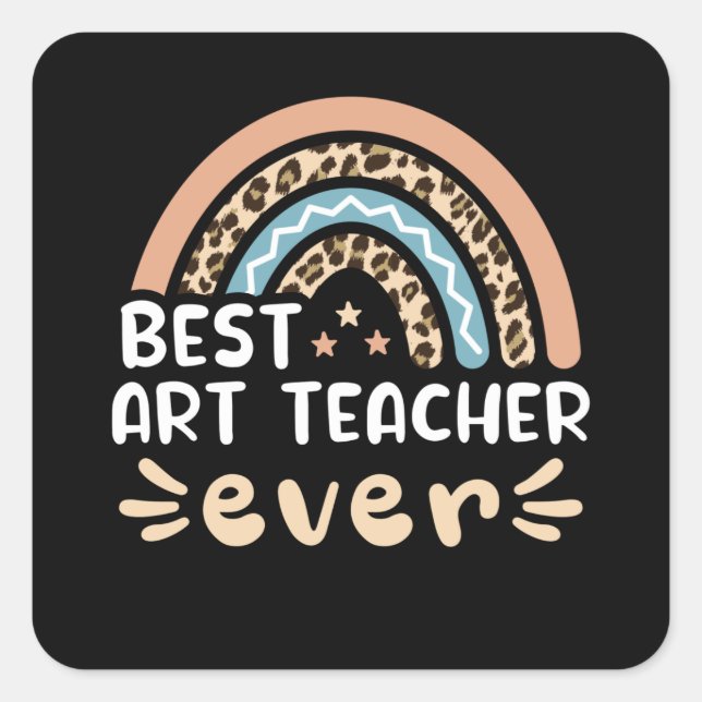 Sticker Carré Meilleure espèce Teacher ever Leopard Rainbow Pois (Devant)