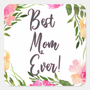 Sticker Carré Meilleure maman Ever Floral !