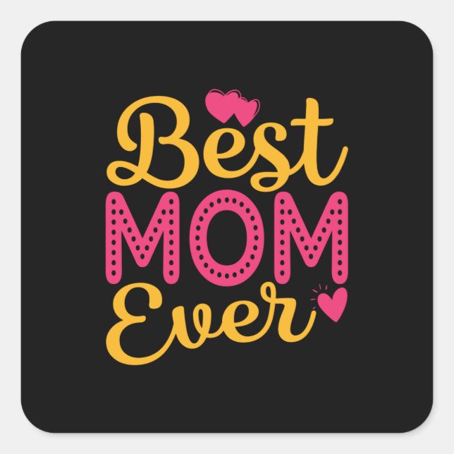 Sticker Carré Meilleure maman jamais (Devant)