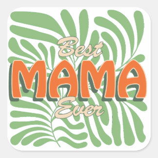 Sticker Carré Meilleure maman jamais