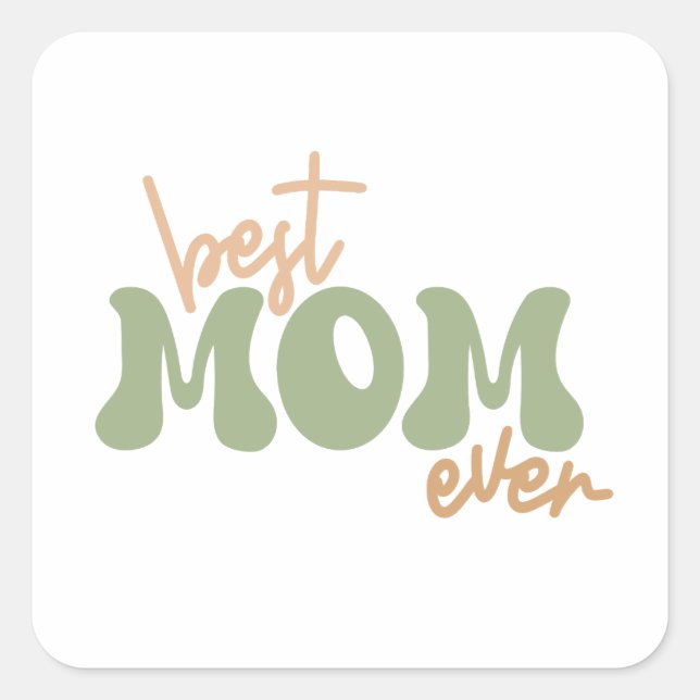 Sticker Carré Meilleure maman jamais (Devant)