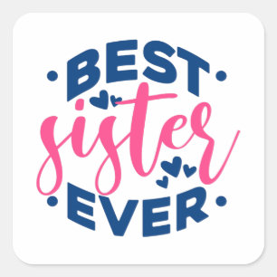 Sticker Carré Meilleure soeur jamais