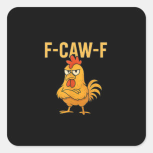 Sticker Carré Mème de coq F-Caw-F drôle de poulet F-Caw-F