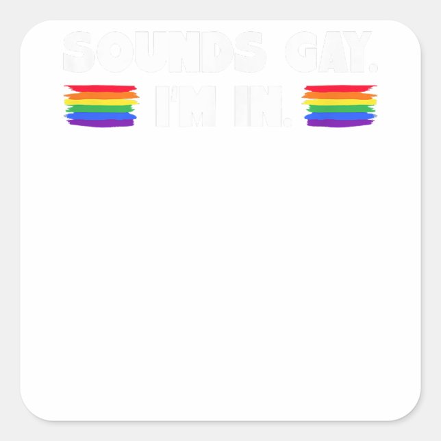 Sticker Carré Mens Sounds Gay I'm In (Devant)
