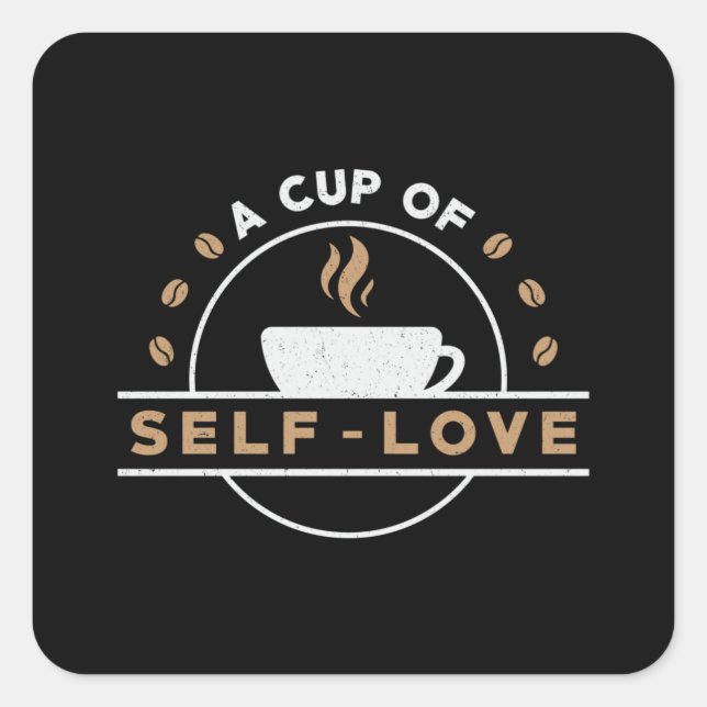 Sticker Carré Mental Health A Cup of Self-Love Care Awareness (Devant)