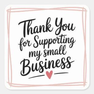 Sticker Carré Merci de soutenir ma petite entreprise 