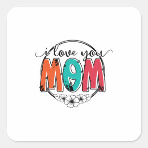 Sticker Carré Mère Cadeau Je t'aime Mère