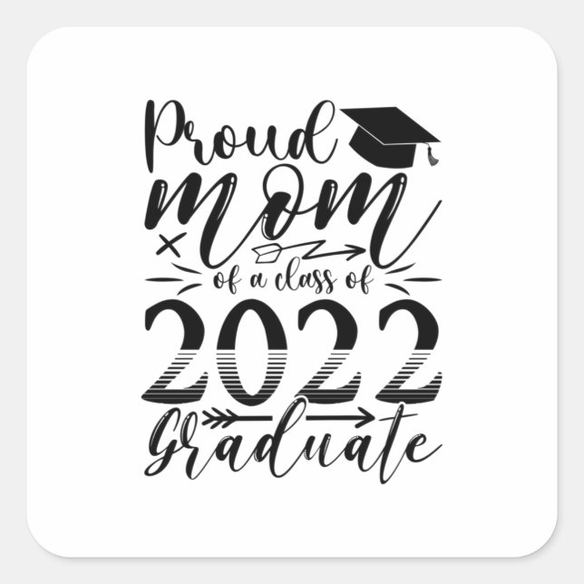 Sticker Carré Mère Fier Maman D'Une Classe De 2022 Diplômé (Devant)
