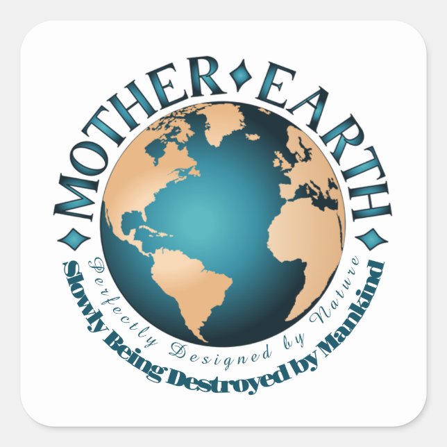 Sticker Carré MÈRE TERRE Parfaitement conçue par la nature (Devant)