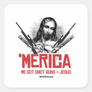 Sticker Carré 'Merica - Nous avons les armes et Jésus
