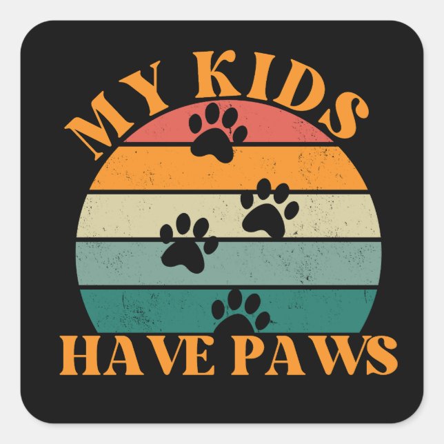 Sticker Carré Mes enfants ont des pattes mignonnes (Devant)
