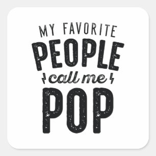 Sticker Carré Mes Gens Favoris M'Appelent Pop