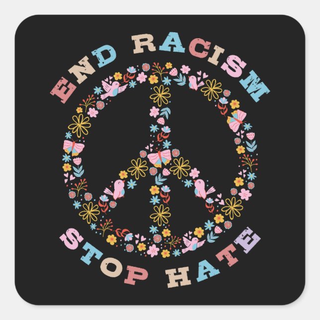 Sticker Carré Mettre fin au racisme Arrêter la haine (Devant)