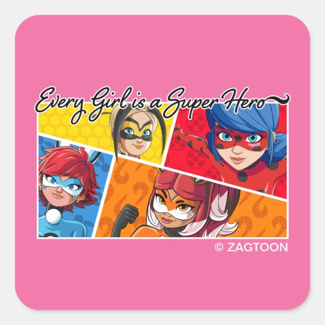 Sticker Carré Miraculeux Chaque fille est un super héros (Devant)