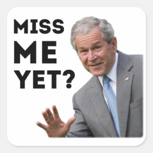 Sticker Carré Mlle Me Yet ? George W. Bush