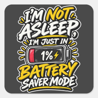 Sticker Carré Mode Économie de Batterie Je Ne Dors Pas