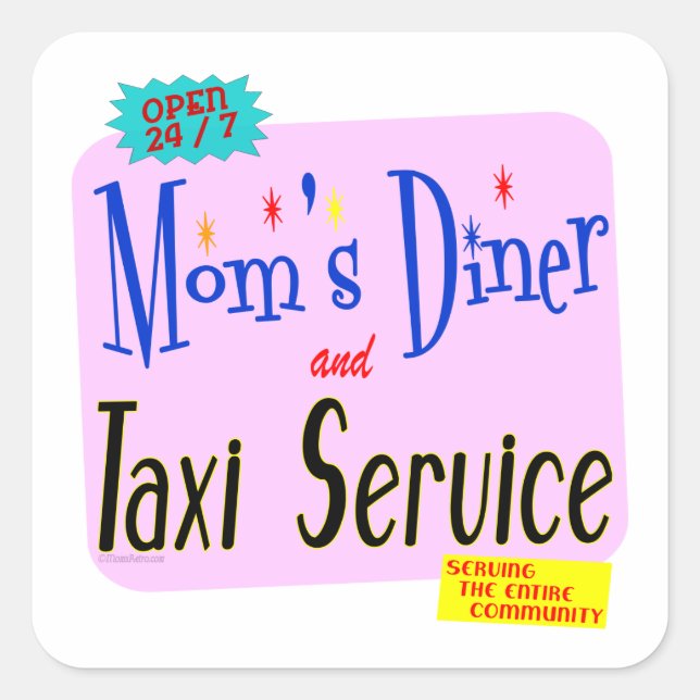 Sticker Carré Moms Diner et Taxi Service Drôle Dire (Devant)