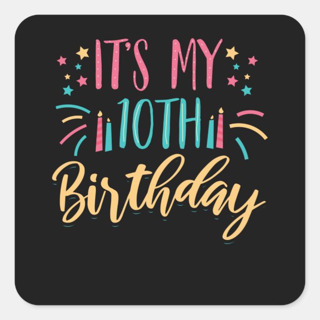 Sticker Carré Mon 10e anniversaire | Cadeau 10 ans (Devant)