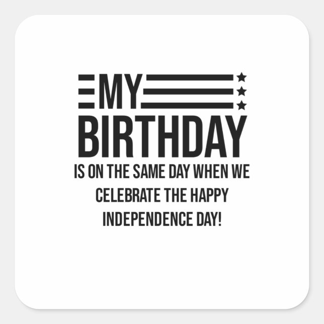 Sticker Carré Mon anniversaire est le 4 juillet (Devant)
