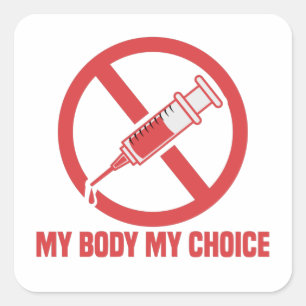 Sticker Carré Mon corps Mon choix Anti-Vaccination Aiguille