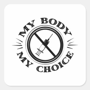 Sticker Carré Mon corps Mon choix T-shirt Anti-Vaccination