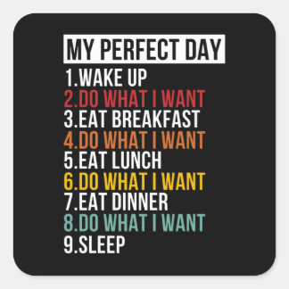 Sticker Carré Mon jour parfait Retraite de la partie de retraite