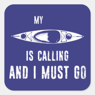 Sticker Carré Mon Kayak Appelle Et Je Dois Y Aller