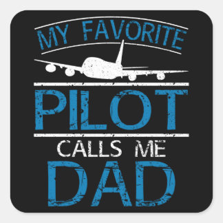 Sticker Carré Mon Pilote Préféré M'Appelle Papa