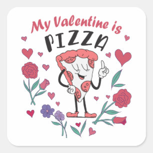 Sticker Carré Mon Valentin est une invitation à la pizza