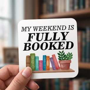 Sticker Carré Mon week-end est entièrement réservé à la lecture