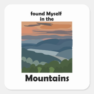 Sticker Carré Montagnes fumées Je me suis trouvé dans les montag