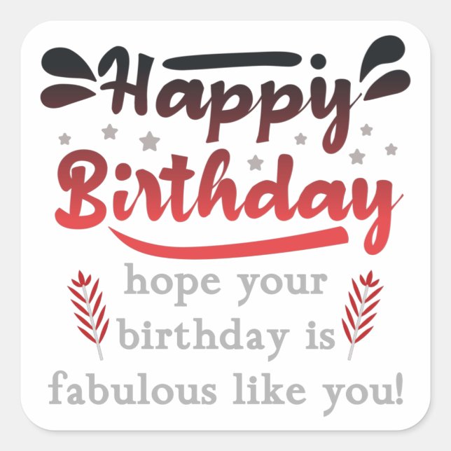 Sticker Carré Motivational Happy birthday wishes. (Devant)