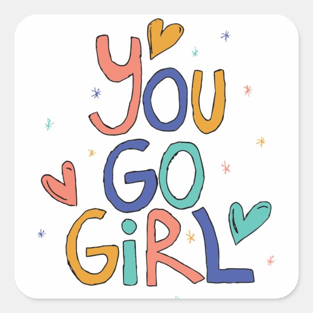 Sticker Carré Motivationnel Une fille Cool You Go Girl Clipart G (Devant)