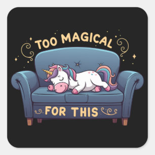 Sticker Carré Mythique Lazy Unicorne Trop Magique Pour Cela