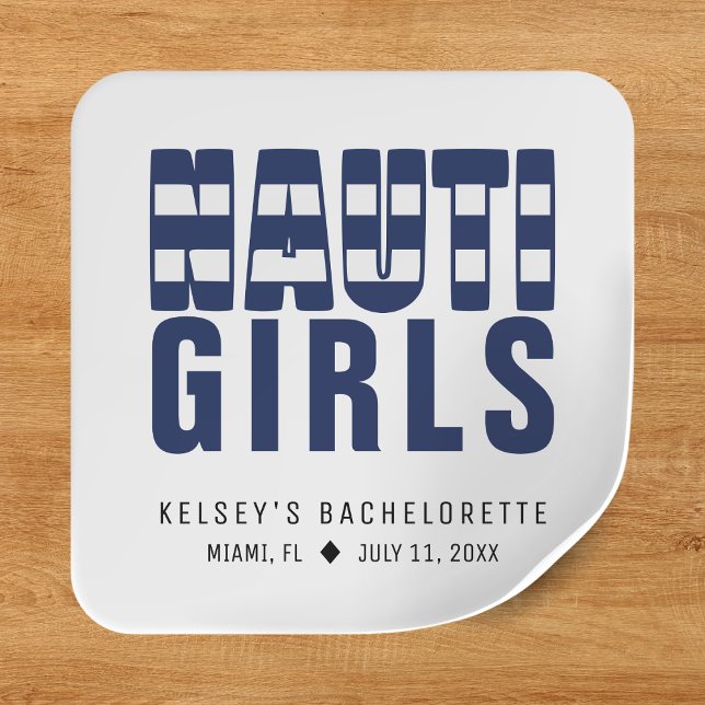 Sticker Carré Nauti Girls Funny Bachelorette Party (Nauti Girls Funny Bachelorette Party Square Sticker
)