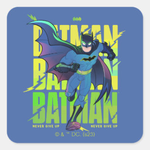 Sticker Carré Ne jamais abandonner Batman en cours d'exécution g