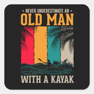 Sticker Carré Ne jamais sous-estimer le vieil homme avec Kayak