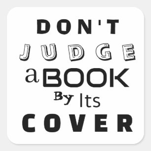 Sticker Carré "Ne juge pas un livre par sa couverture" Inspirati