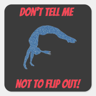 Sticker Carré Ne me dis pas de ne pas tomber