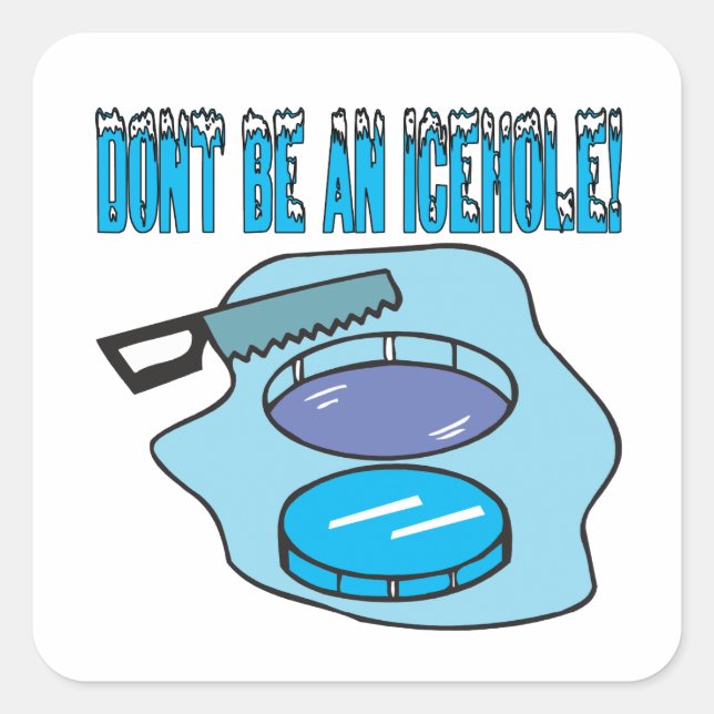 Sticker Carré Ne Pas Être Un Icehole (Devant)