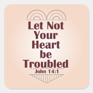 Sticker Carré Ne Pas Troubler Votre Coeur — Jean 14:1