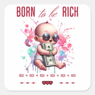 Sticker Carré Né pour être riche
