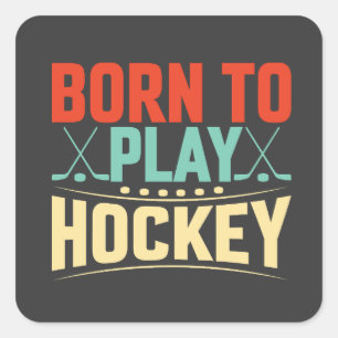 Sticker Carré Né pour jouer au hockey