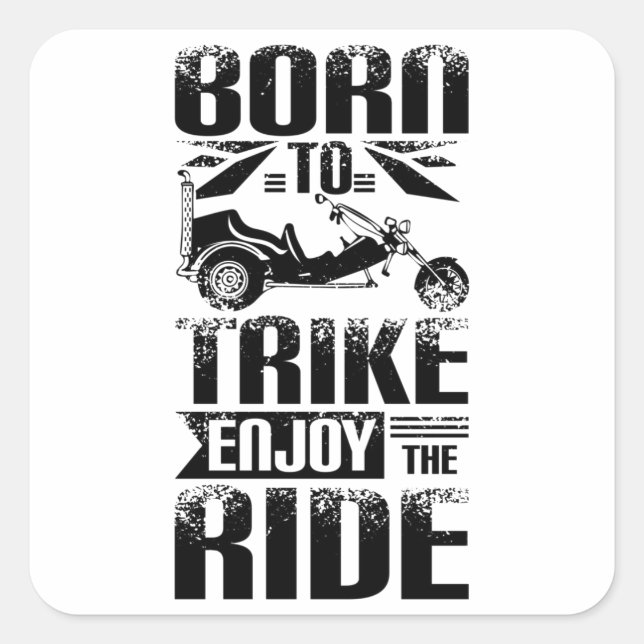 Sticker Carré Né pour monter Trike (Devant)