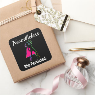 Sticker Carré Néanmoins Elle A Persisté, Fille Femme Pouvoir, ZS