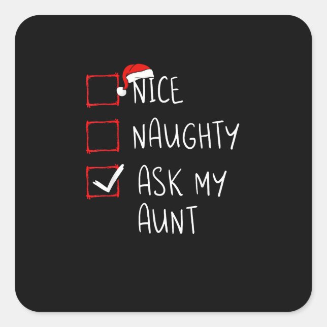 Sticker Carré Nice Naughty Ask My Aunt Christmas List Xmas   (Devant)