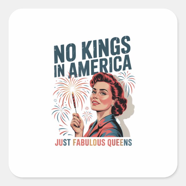 Sticker Carré No Kings In America Just Famulous Queens Pride Mon (Devant)