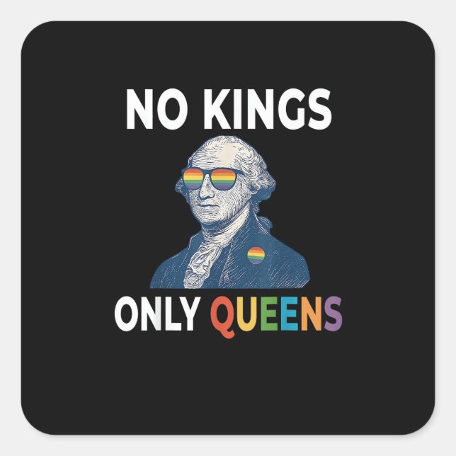 Sticker Carré No Kings In America Only Queens Funny Queer Gay Pr (Devant)