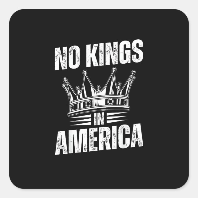 Sticker Carré No Kings In America United States Independence Vin (Devant)